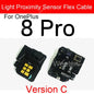 Light Proximity Sensor Ambient Flex Cable For Oneplus 1+ 3 3T 6 6T 8 8T Pro 9RT 9R 10T 10R 12 Proximity Sensing Flex Ribbon Part